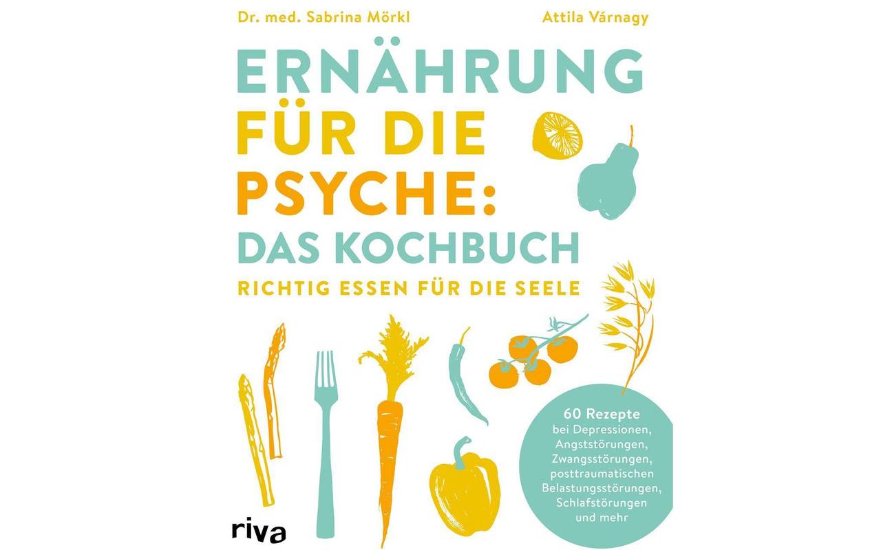 Cover «Ernährung für die Psyche: Das Kochbuch»