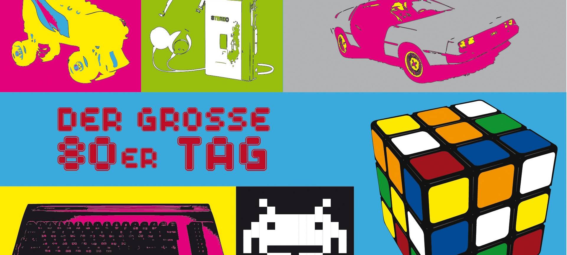 Der große 80er Tag am Samstag