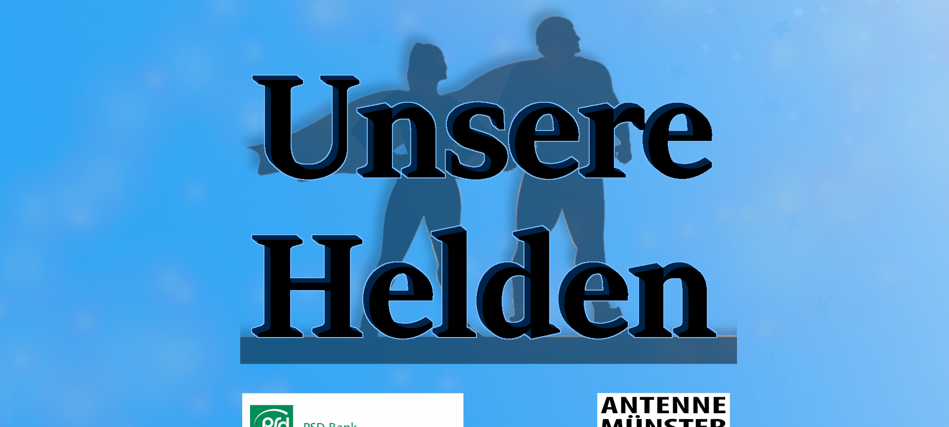 Unsere Helden - ANTENNE MÜNSTER und die PSD Bank am Hafen sagen "Danke!"